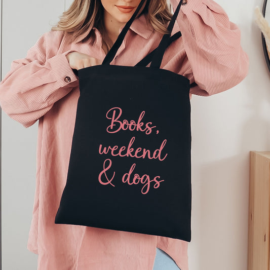 Books, Weekend & Dogs Tote