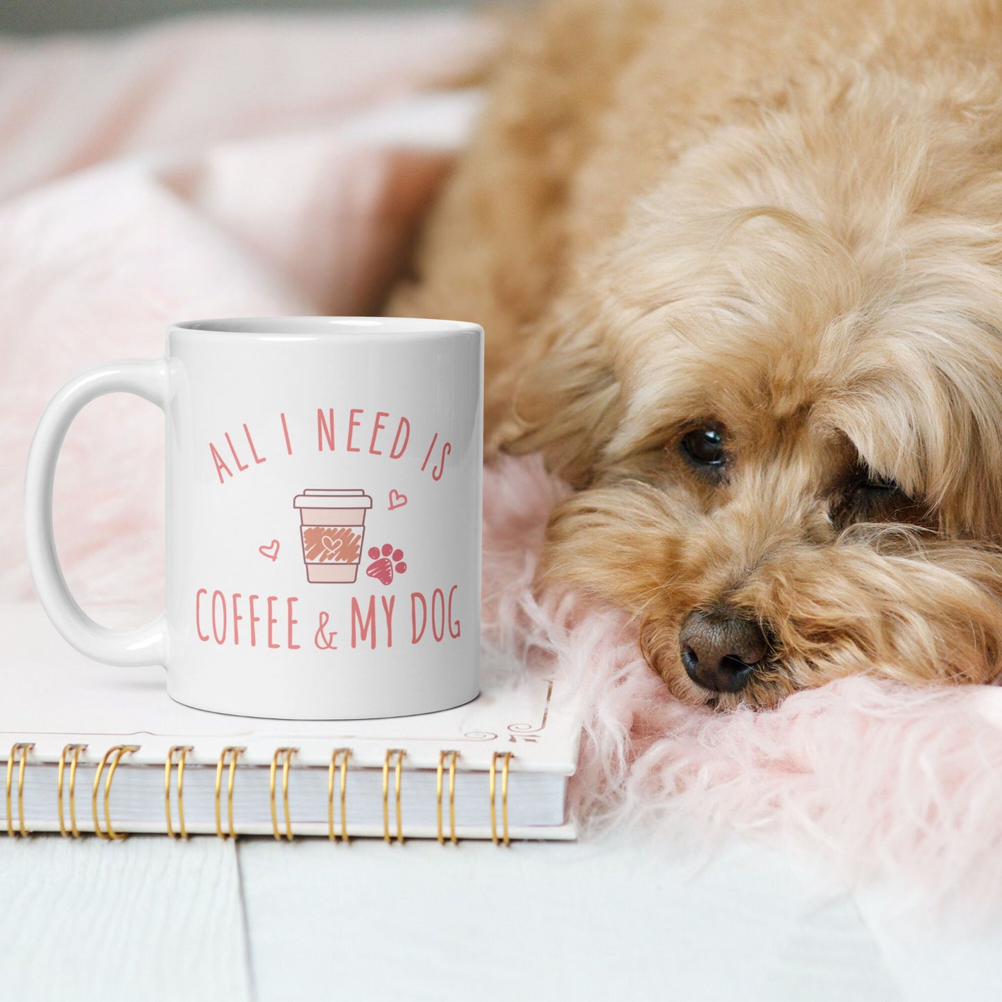 All I Need is Coffee & My Dog Mug