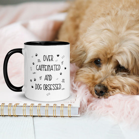 Over Caffeinated & Dog Obsessed Mug