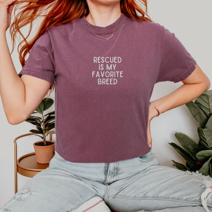 Rescued is My Favorite Breed Embroidered Tee