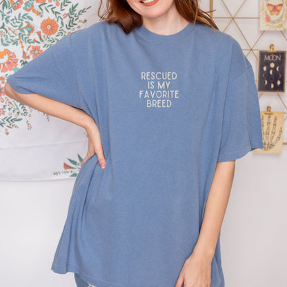 Rescued is My Favorite Breed Embroidered Tee