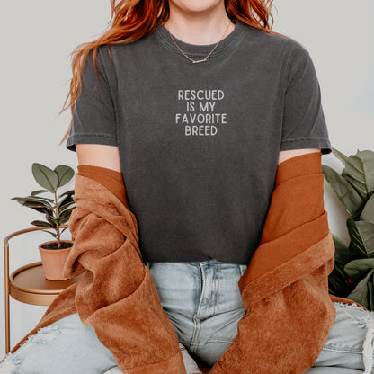 Rescued is My Favorite Breed Embroidered Tee