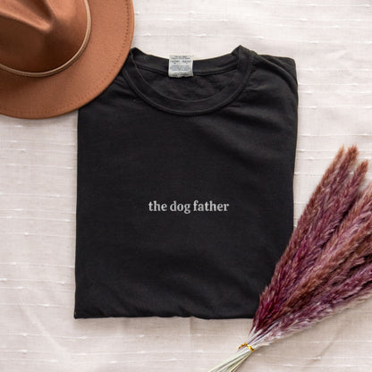 The Dog Father Embroidered Tee