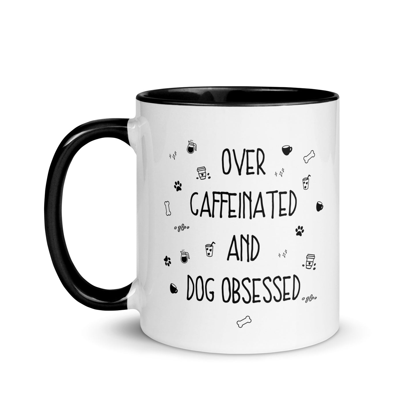 Over Caffeinated & Dog Obsessed Mug