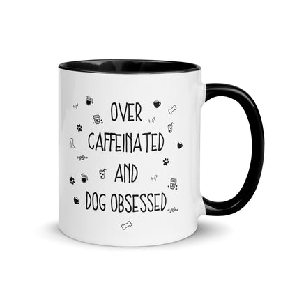 Over Caffeinated & Dog Obsessed Mug