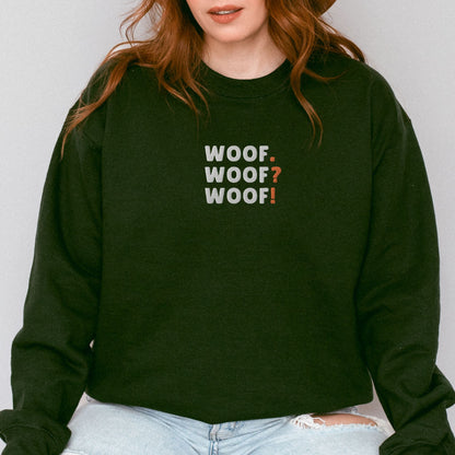 Woof.Woof?Woof! Embroidered Sweatshirt