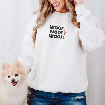 Woof.Woof?Woof! Embroidered Sweatshirt