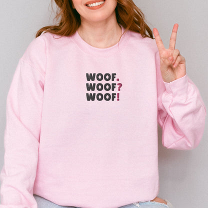 Woof.Woof?Woof! Embroidered Sweatshirt