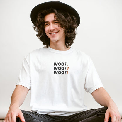 Woof. Woof? Woof! Embroidered Tee